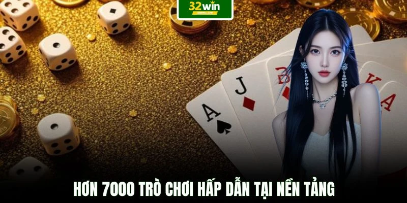 Hơn 7000 trò chơi hấp dẫn tại nền tảng