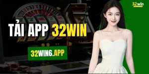 Tải App 32WIN Ngay - Chơi Game Thả Ga, Nhận Thưởng Liền Tay
